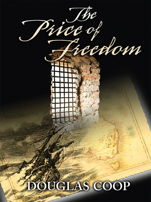 Title details for The Price of Freedom by Douglas Coop - Available